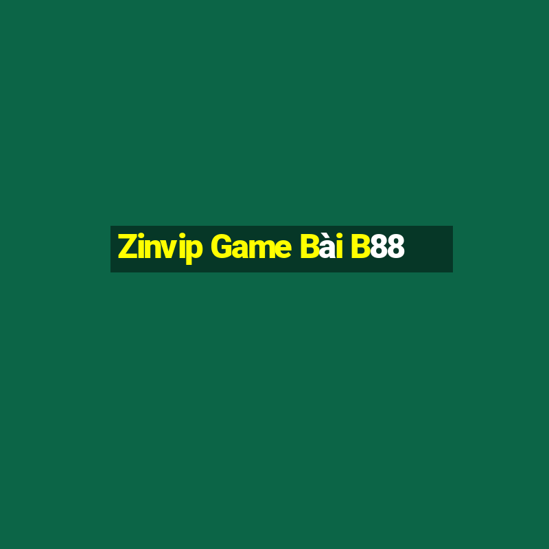 Zinvip Game Bài B88