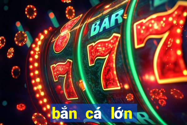 bắn cá lớn 388 Phiên bản