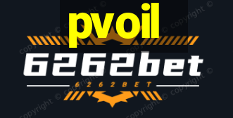 pvoil