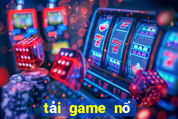 tải game nổ hũ slot