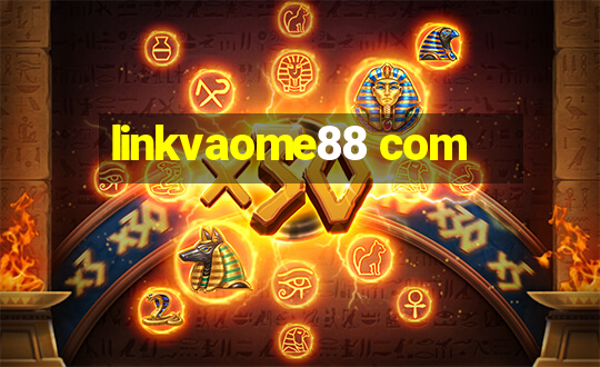 linkvaome88 com