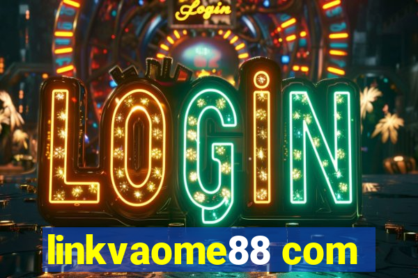 linkvaome88 com