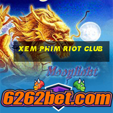 xem phim riot club