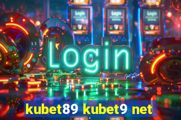 kubet89 kubet9 net