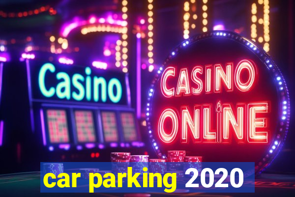 car parking 2020