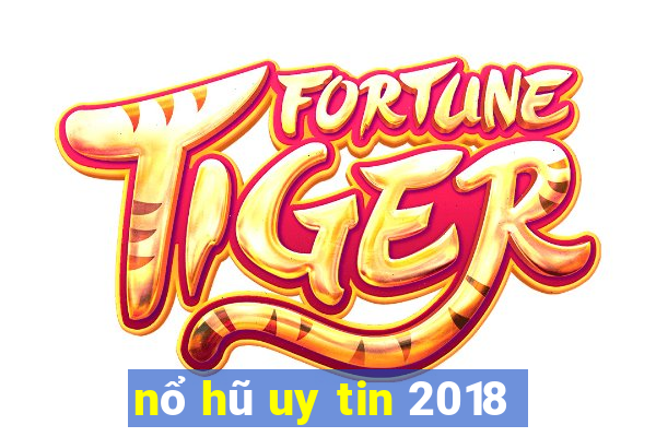 nổ hũ uy tin 2018