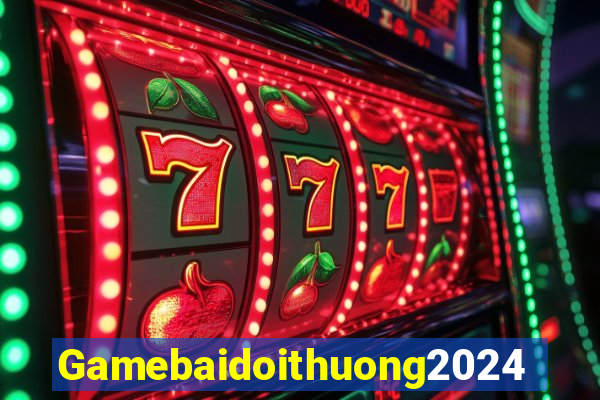 Gamebaidoithuong2024 Game Bài Đổi Thưởng