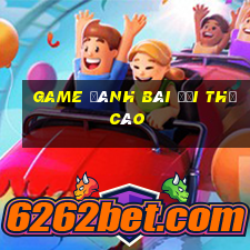 game đánh bài đổi thẻ cào