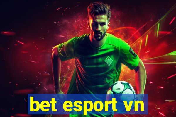 bet esport vn