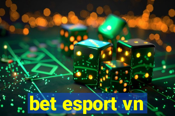 bet esport vn