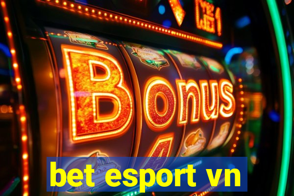 bet esport vn