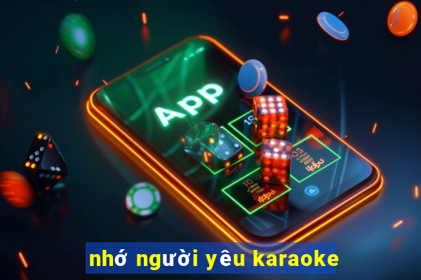 nhớ người yêu karaoke