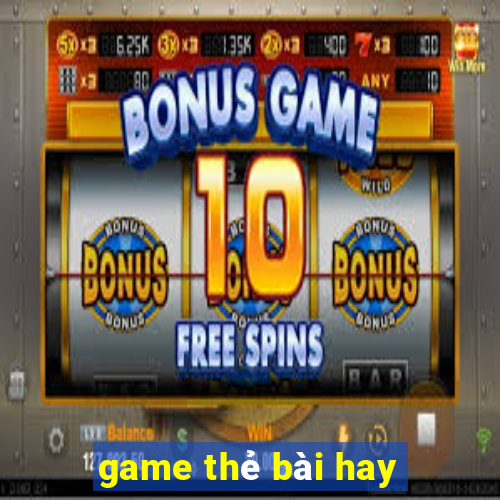 game thẻ bài hay