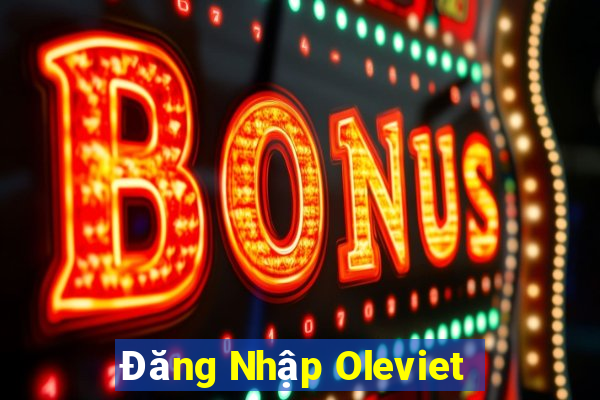 Đăng Nhập Oleviet