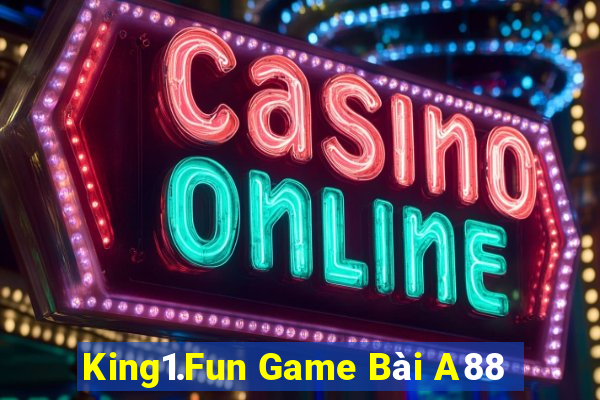 King1.Fun Game Bài A88