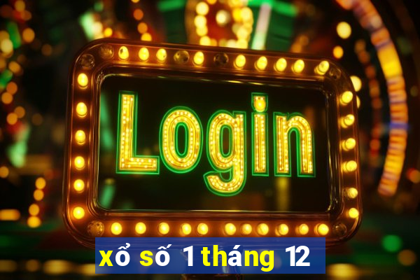 xổ số 1 tháng 12