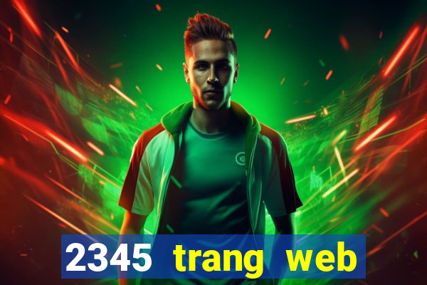 2345 trang web xổ số chính thức