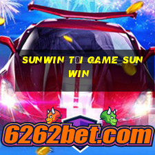 sunwin tải game sunwin