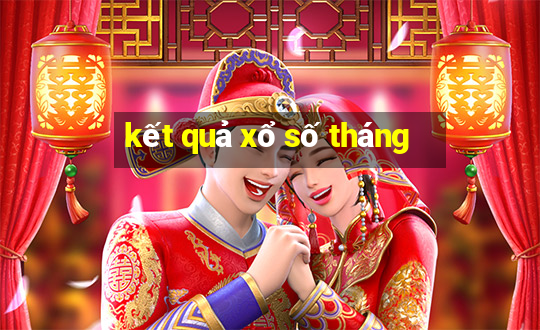 kết quả xổ số tháng