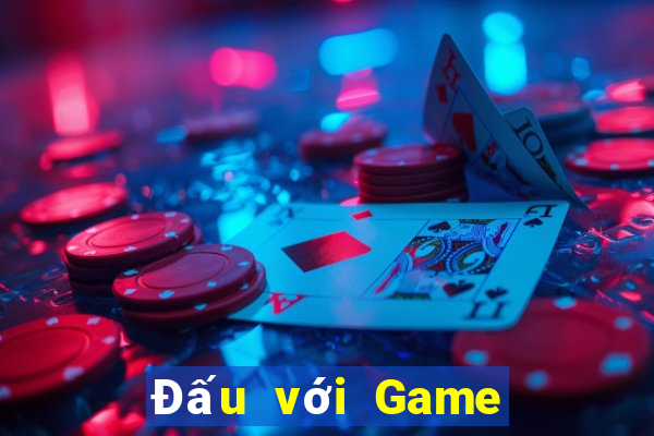 Đấu với Game bài địa chủ