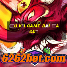 Đấu với Game bài địa chủ