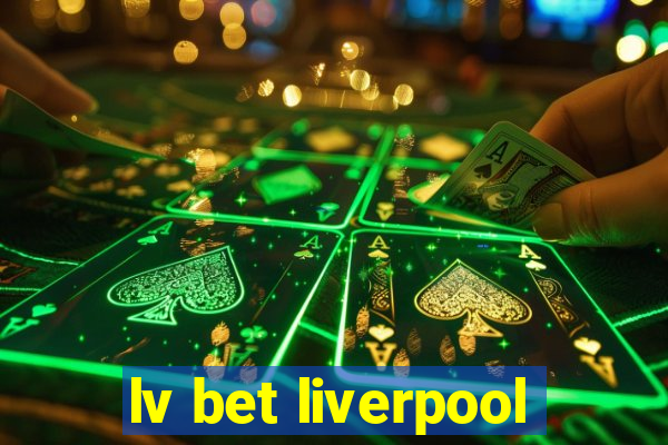 lv bet liverpool