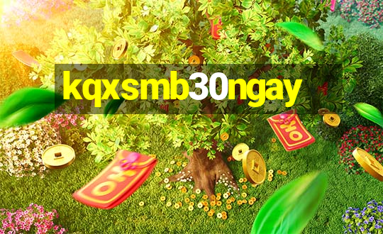 kqxsmb30ngay