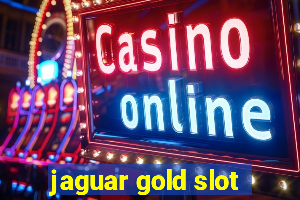 jaguar gold slot