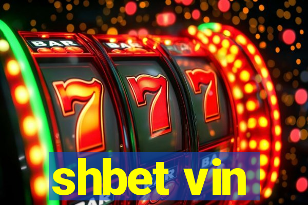 shbet vin