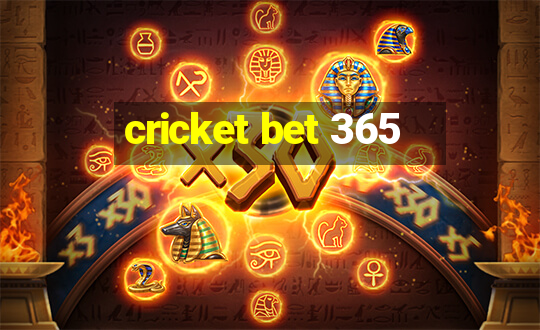 cricket bet 365