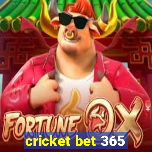 cricket bet 365