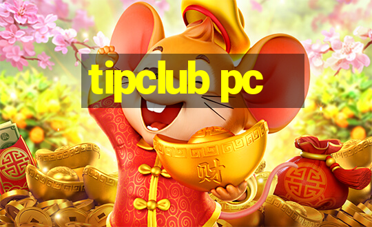 tipclub pc