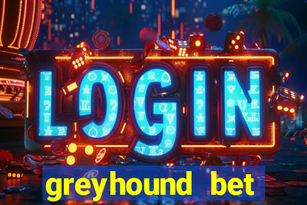 greyhound bet android app