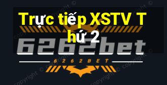 Trực tiếp XSTV Thứ 2