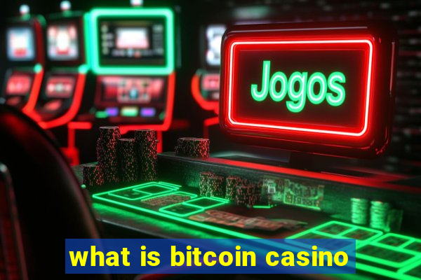 what is bitcoin casino