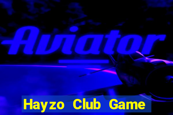 Hayzo Club Game Bài Sinh Tử