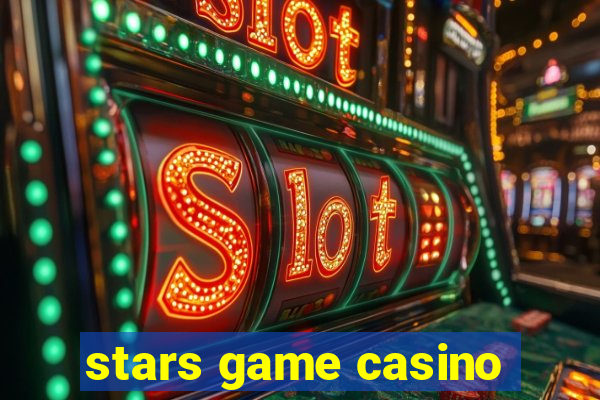 stars game casino