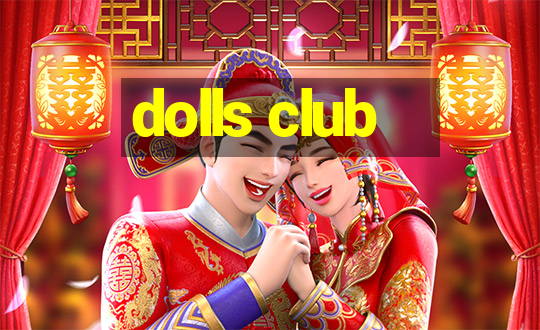 dolls club