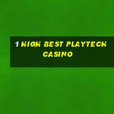 1 high best playtech casino