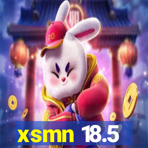 xsmn 18.5