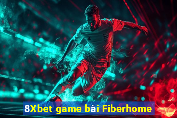 8Xbet game bài Fiberhome