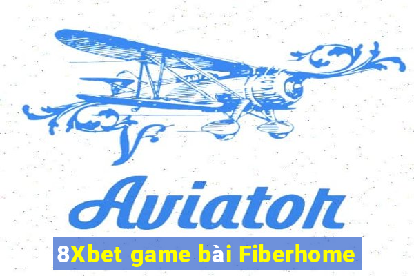 8Xbet game bài Fiberhome