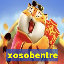 xosobentre