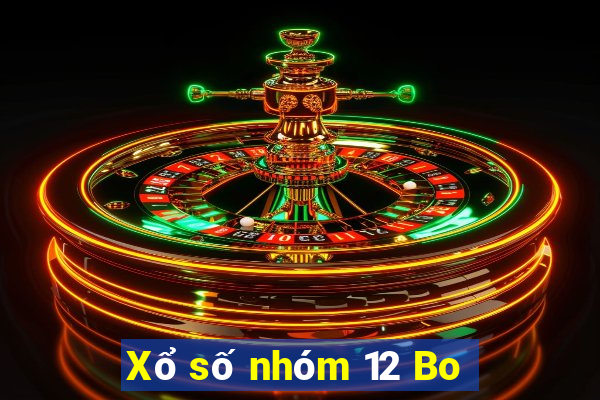 Xổ số nhóm 12 Bo