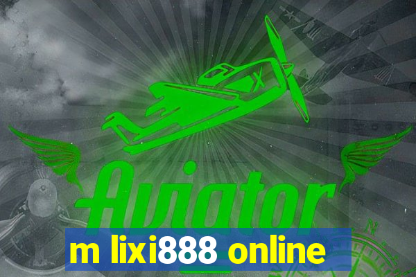 m lixi888 online