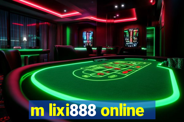 m lixi888 online