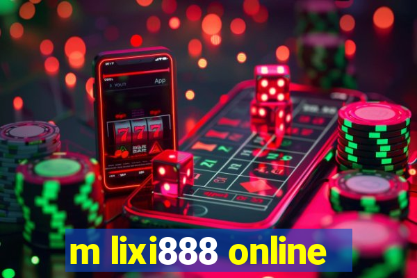 m lixi888 online