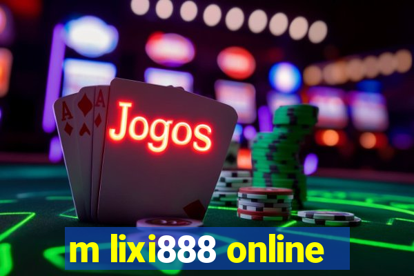 m lixi888 online