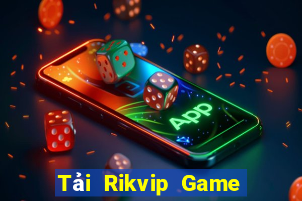 Tải Rikvip Game Bài Phỏm Đổi Thưởng