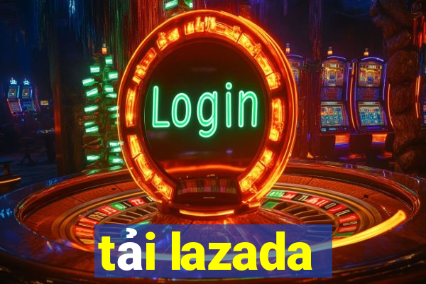 tải lazada